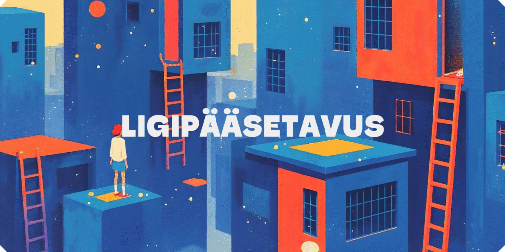 Mis on ligipääsetavus ja miks on vaja suurendada selle prioriteetsust ehitusprotsessis?